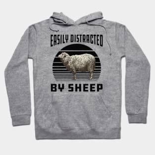 Sheep - Easily distracted by sheep Hoodie